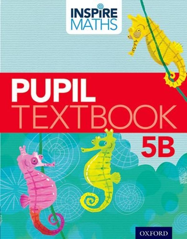 Паперова книга «Inspire Maths: 5: Pupil Book 5B», автор Фонг Хо Хеонг - фото №1