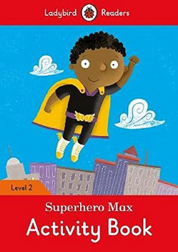 [object Object] «Superhero Max Activity Book. Ladybird Readers Level 2» - фото №1