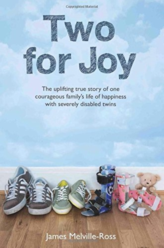 Бумажная книга «Two For Joy - The true story of one family's journey to happiness with severely disabled twins», автор Джеймс Мелвилл-Росс - фото №1