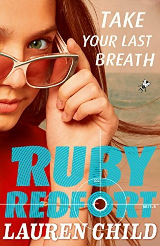 [object Object] «Ruby Redfort. Book 2. Take Your Last Breath», автор Лорен Чайлд - фото №1