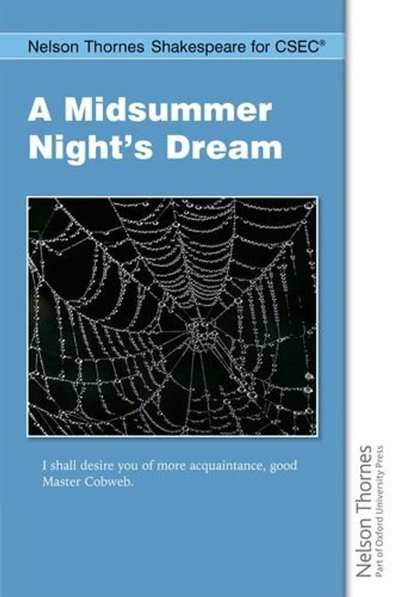 Паперова книга «Nelson Thornes Shakespeare for CSEC: A Midsummer Night's Dream», автор Діна Юрксаїт - фото №1