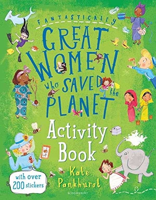 Бумажная книга «Fantastically Great Women Who Saved the Planet Activity Book (+ stickers)», автор Кейт Панкхёрст - фото №1