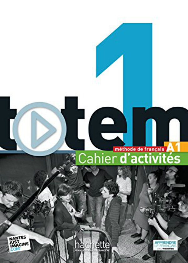 Паперова книга «Totem: Niveau 1: Cahier d'activites (+ CD audio)», авторів Jean-Thierry Le Bougnec, Marie-José Lopes - фото №1