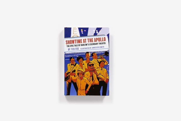 Бумажная книга «Showtime at the Apollo: The Epic Tale of Harlem’s Legendary Theater», автор Тед Фокс - фото №1