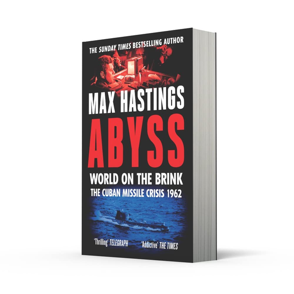 Бумажная книга «Abyss. World on the Brink, the Cuban Missile Crisis 1962», автор Макс Хейстингс - фото №1
