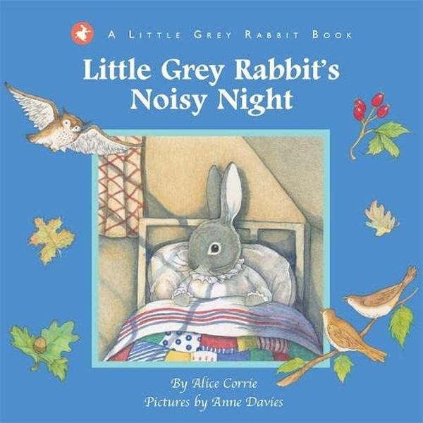 Книга «Little Grey Rabbit's Noisy Night», автора Элис Корри - фото №1