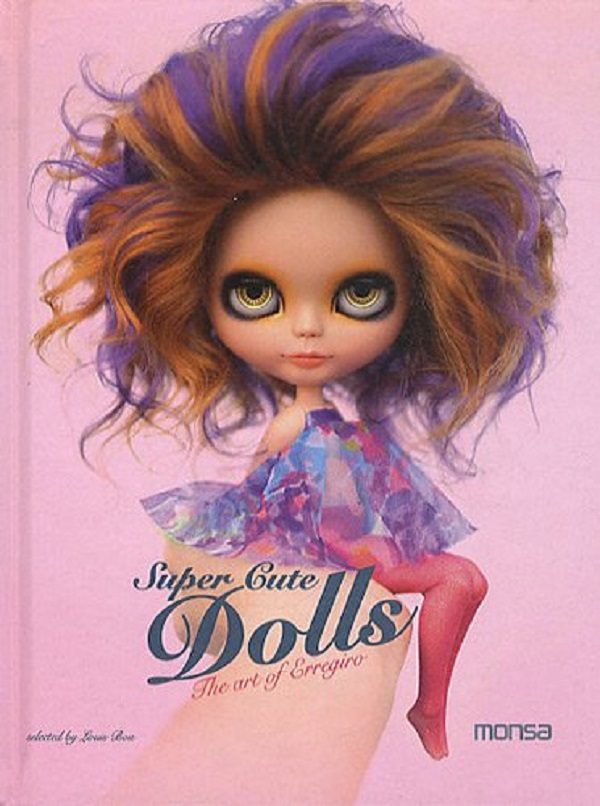 Паперова книга «Super Cute Dolls. The Art of Erregiro», автор Рафаель Родрігес Жирона - фото №1