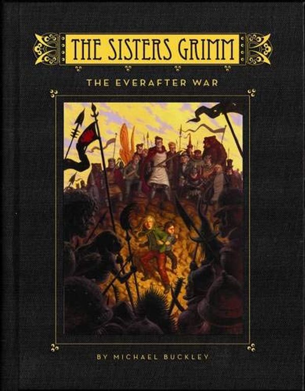 Бумажная книга «The Sisters Grimm: Book Seven: The Everafter War», автор Майкл Бакли - фото №1