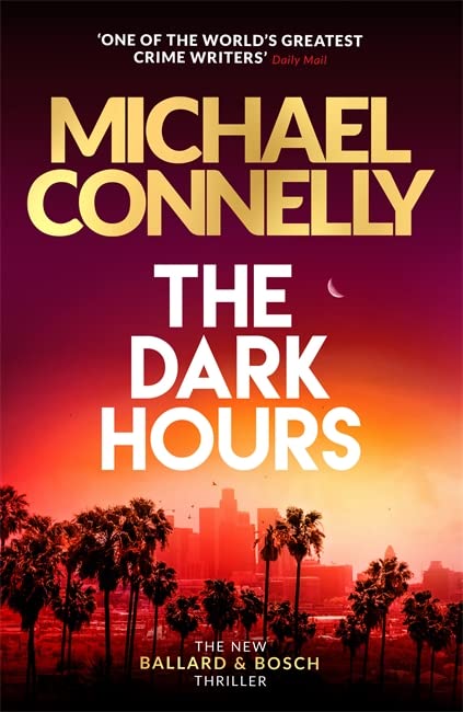 Бумажная книга «The Dark Hours», автор Майкл Коннелли - фото №1