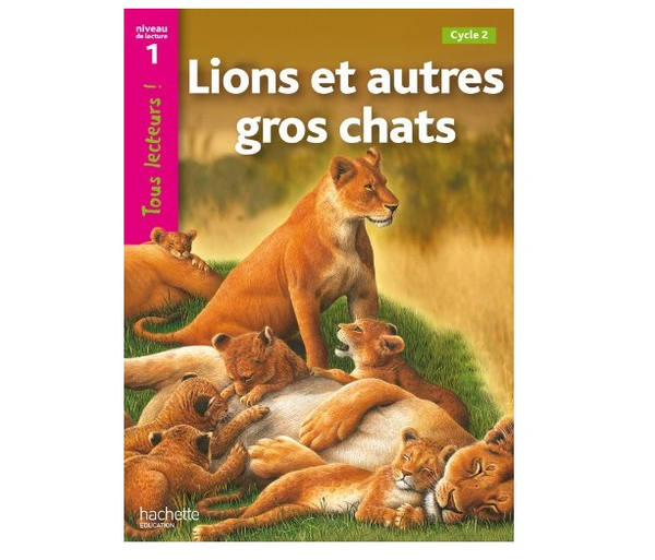 Бумажная книга «Tous Lecteurs!: Niveau 1: Lions et autres gros chats», автор Denise Ryan - фото №1