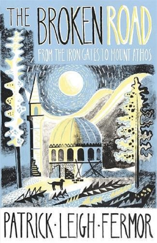 Бумажная книга «The Broken Road. From the Iron Gates to Mount Athos», автор Патрик Ли Фермор - фото №1