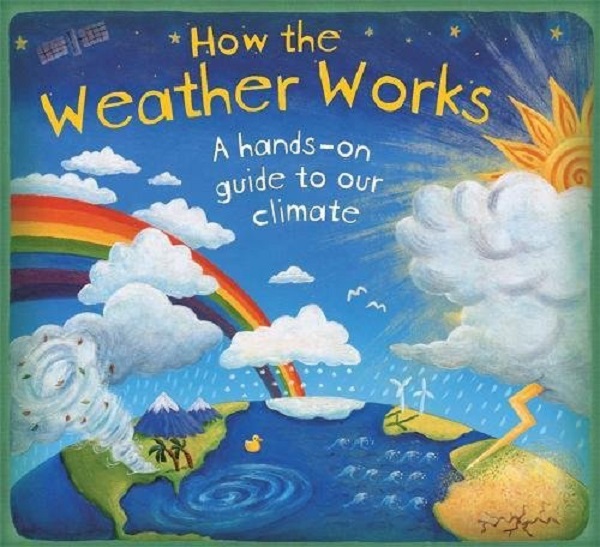 Бумажная книга «How the Weather Works», автор Кристиан Дорион - фото №1