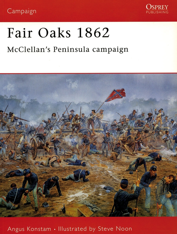 Бумажная книга «Fair Oaks 1862: McClellan’s Peninsula campaign», автор Ангус Констам - фото №1