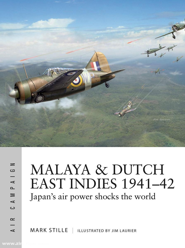 Бумажная книга «Malaya & Dutch East Indies 1941-42 : Japan's air power shocks the world», автор Марк Стилл - фото №1