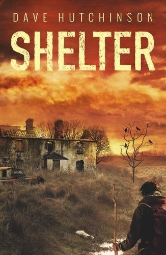 Паперова книга «Shelter», автор Дейв Хатчінсон - фото №1