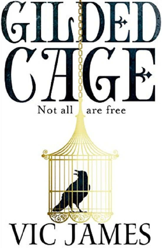 Бумажная книга «Gilded Cage», автор Вик Джеймс - фото №1