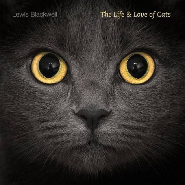 Бумажная книга «The Life and Love of Cats», автор Льюис Блэквелл - фото №1
