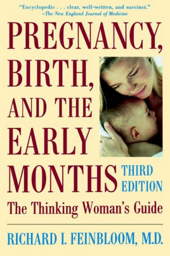 Бумажная книга «Pregnancy, Birth, And The Early Months The Thinking Woman's Guide», автор Ричард Фейнблум - фото №1