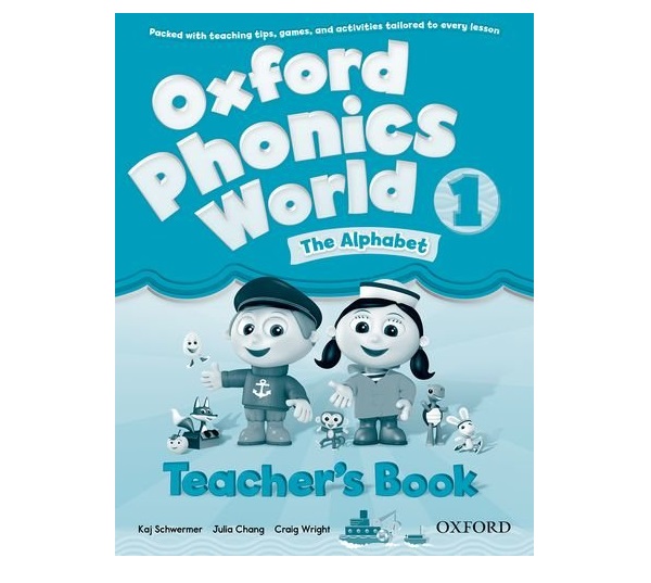 Бумажная книга «Oxford Phonics World 1 Teacher's Book: The Alphabet», авторов Кай Швермер, Julia Chang, Крейг Райт - фото №1