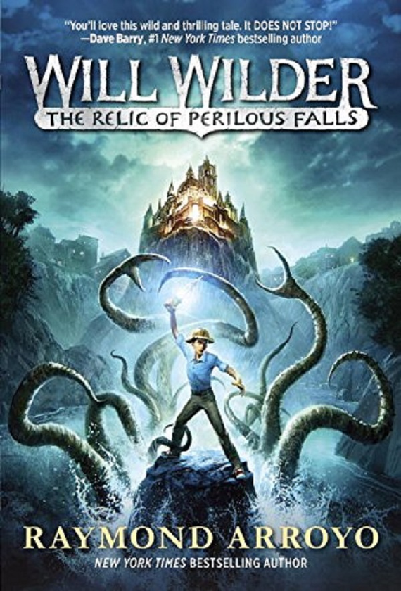 Паперова книга «Will Wilder. The Relic of Perilous Falls», автор Раймон Арройо - фото №1
