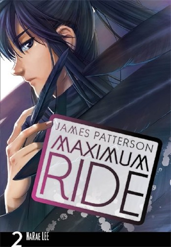 Паперова книга «Maximum Ride. Manga Volume 2», автор Джеймс Паттерсон - фото №1