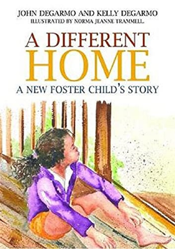 Паперова книга «A Different Home. A New Foster Child's Story», авторів Келлі Дегармо, Джон Дегармо - фото №1