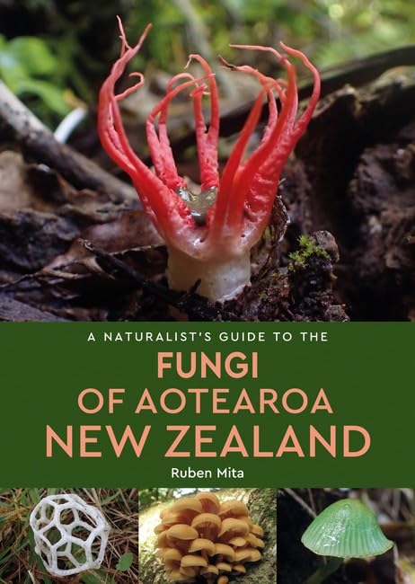 Бумажная книга «A Naturalist's Guide to the Fungi of Aotearoa New Zealand», автор Рубан Мита - фото №1
