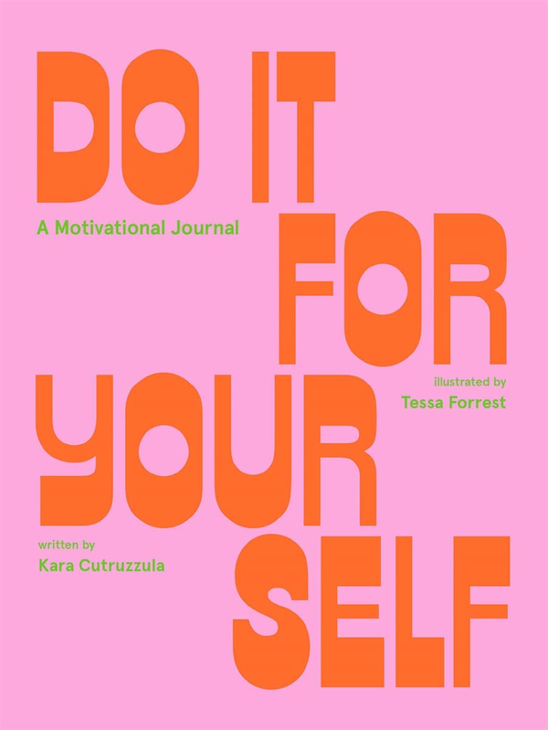 Паперова книга «Do It For Yourself. A Motivational Journal», автор Кара Кутруззула - фото №1