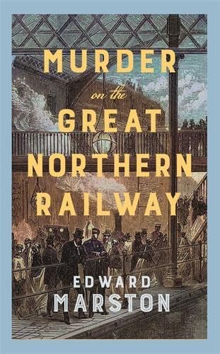 Бумажная книга «Murder on the Great Northern Railway», автор Эдвард Марстон - фото №1