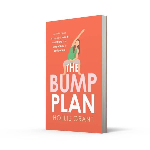 Паперова книга «The Bump Plan. All the Support You Need to Stay Fit and Strong from Pregnancy to Postpartum», автор Холлі Грант - фото №1