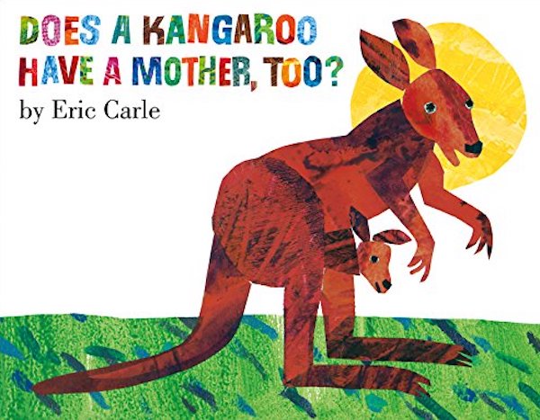 Бумажная книга «Does A Kangaroo Have a Mother Too? », автор Эрик Карл - фото №1