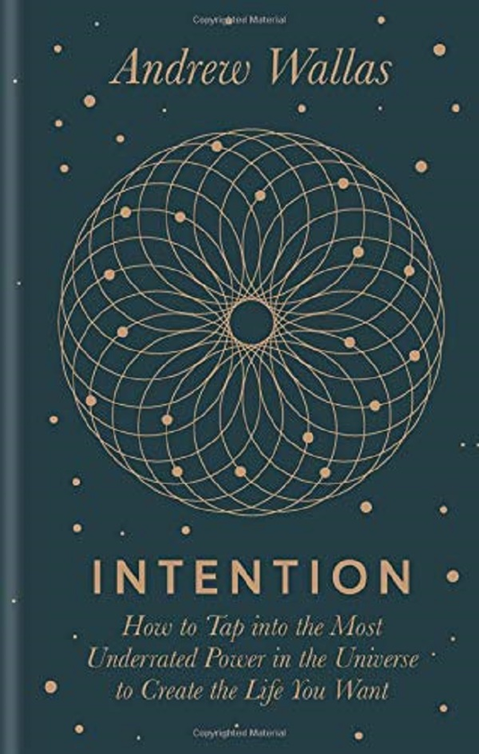 Паперова книга «Intention. How to tap into the most underrated power in the universe», автор Ендрю Валлас - фото №1