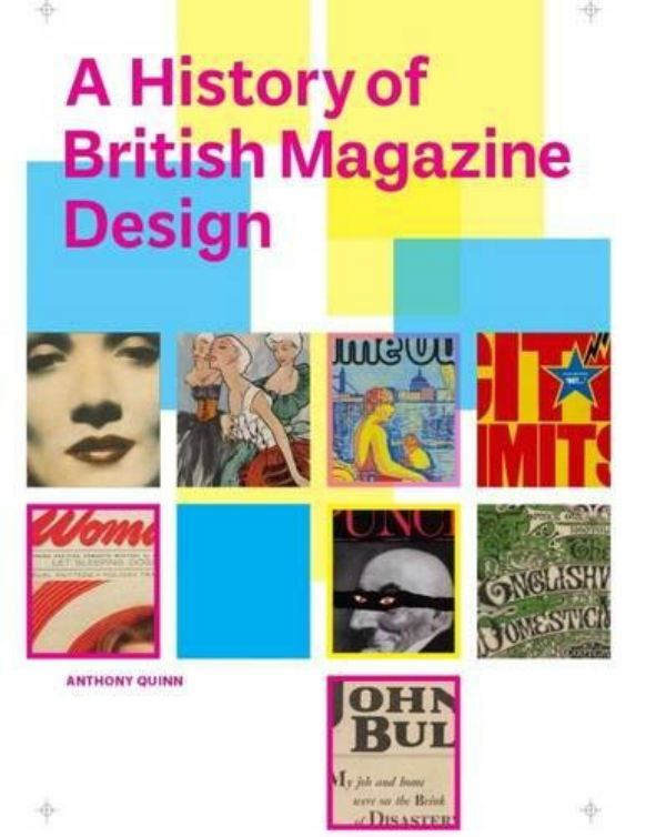 Паперова книга «A History of British Magazine Design », автор Ентоні Куінн - фото №1