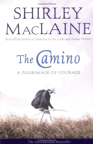 Бумажная книга «The Camino. A Pilgrimage Of Courage», автор Ширли Маклейн - фото №1