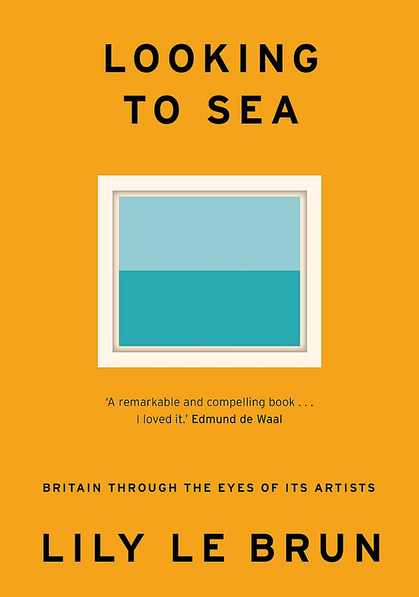 Бумажная книга «Looking to Sea. Britain Through the Eyes of its Artists», автор Лили ле Бран - фото №1