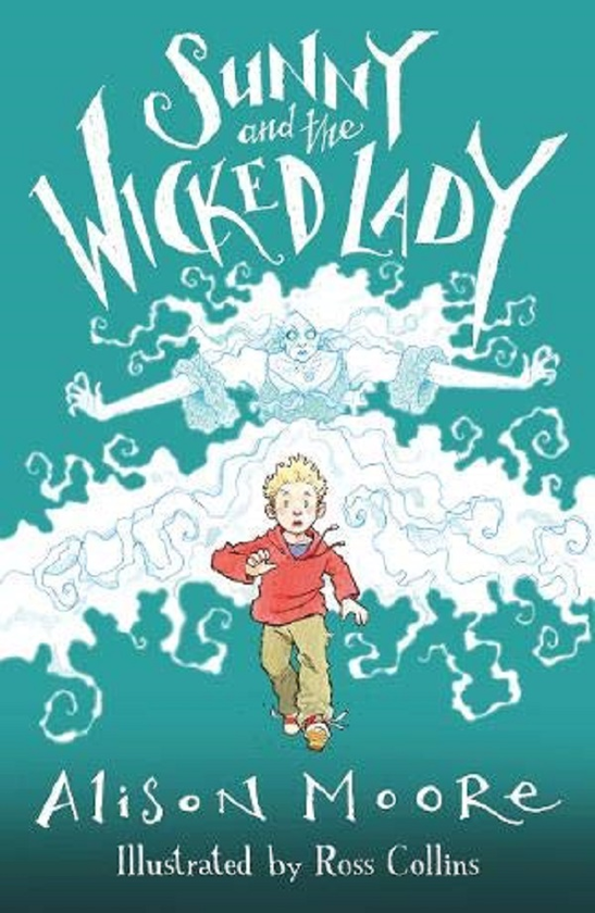 Бумажная книга «Sunny And The Wicked Lady», автор Элисон Мур - фото №1