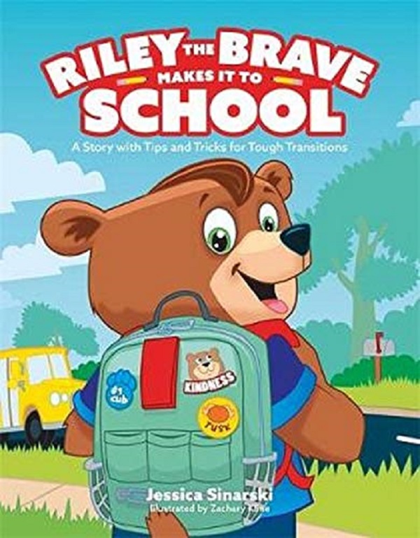 Бумажная книга «Riley the Brave Makes it to School. A Story with Tips and Tricks for Tough Transitions», автор Джессика Синарски - фото №1