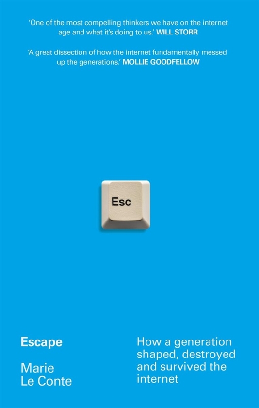 Бумажная книга «Escape: How a generation shaped, destroyed and survived the internet», автор Мари ле Конте - фото №1