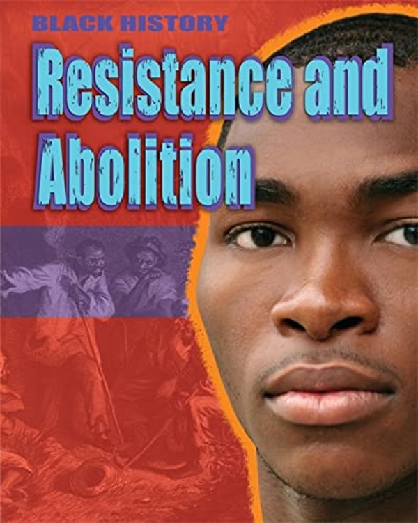 Паперова книга «Black History. Resistance and Abolition», автор Ден Ліндон - фото №1