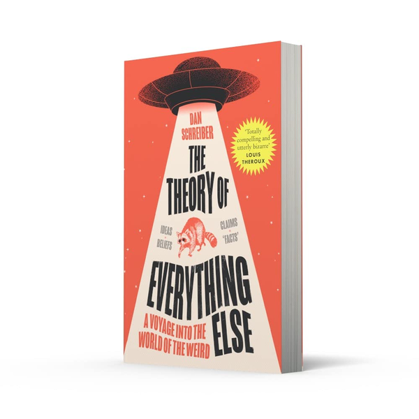 Бумажная книга «The Theory of Everything Else. A Voyage into the World of the Weird», автор Дэн Шрайбер - фото №1