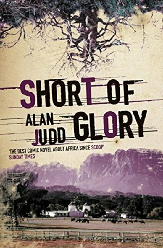 Бумажная книга «Short of Glory», автор Алан Джудд - фото №1