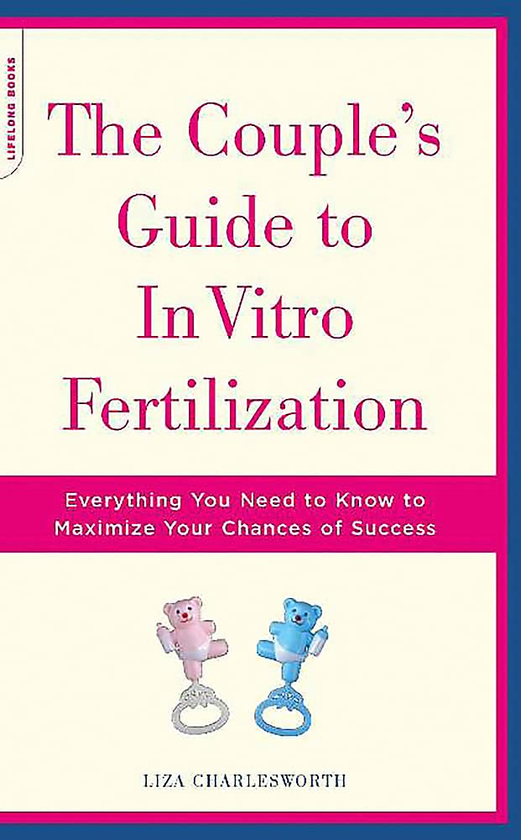 Паперова книга «The Couple's Guide To In Vitro Fertilization», автор Ліза Чарльзворт - фото №1