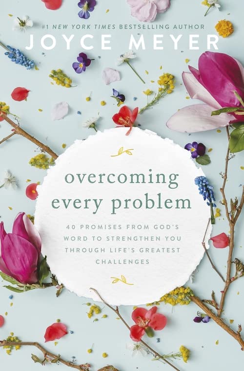 Бумажная книга «Overcoming Every Problem: 40 Promises from God's Word to Strengthen You Through Life's Greatest Challenges», автор Джойс Майер - фото №1