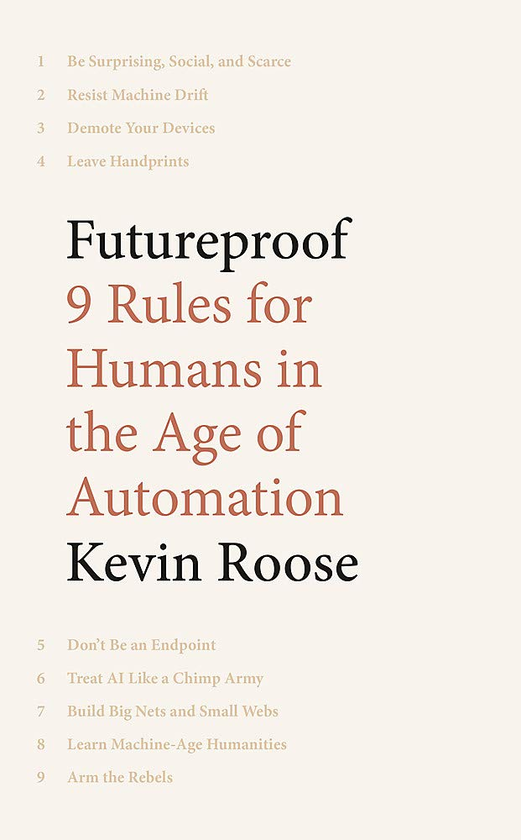 Паперова книга «Futureproof. 9 Rules for Humans in the Age of Automation», автор Кевін Руз - фото №1