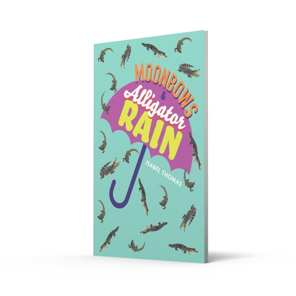 Бумажная книга «Moonbows and Alligator Rain», автор Изабель Томас - фото №1