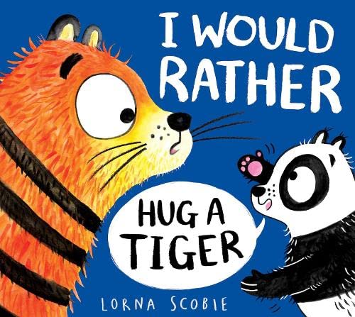Бумажная книга «I Would Rather Hug A Tiger», автор Лорна Скоби - фото №1