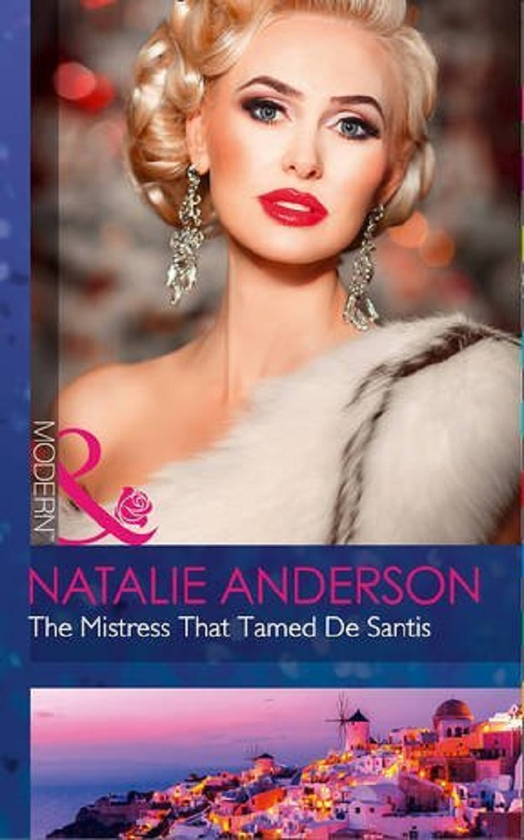 Бумажная книга «The Mistress That Tamed De Santis», автор Натали Андерсон - фото №1