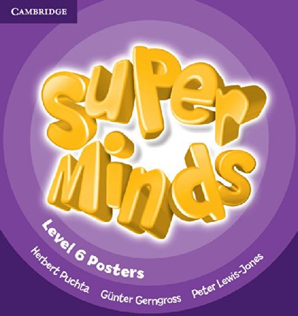 Бумажная книга «Super Minds 6. Posters 10 pcs», авторов Гюнтер Гернгросс, Питер Льюис-Джонс, Герберт Пухта - фото №1