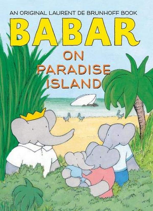 Бумажная книга «Babar on Paradise Island», автор Лорен де Брюнхофф - фото №1