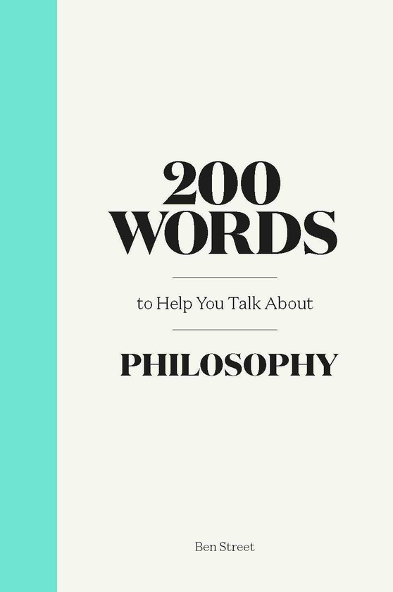 Паперова книга «200 Words to Help You Talk About Philosophy», автор Аня Штайнбауер - фото №1